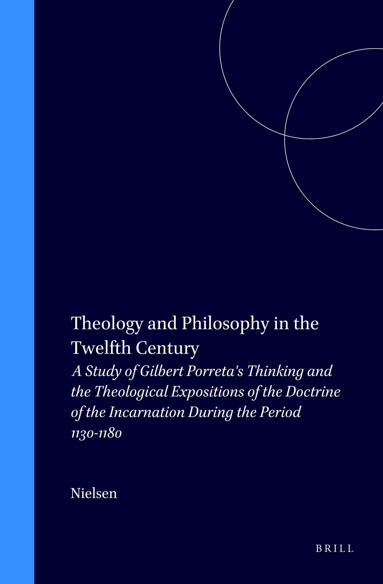 Cover image for Theology and Philosophy in the Twelfth Century ISBN 9789004065451